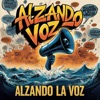 “Alzando la voz”