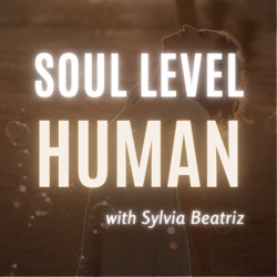 Welcome to Soul Level Human - Intro Episode