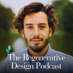 The Regenerative Design Podcast™