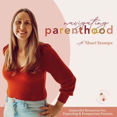 Navigating Parenthood:Shari Stamps