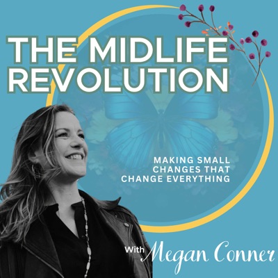 The Midlife Revolution:Megan Conner