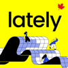 Lately - The Globe and Mail