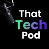 That Tech Pod