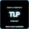 TLP - The Digital Forensics Podcast - Clint Marsden