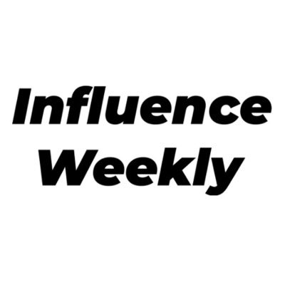 Influence Weekly