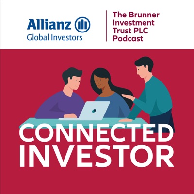 Connected Investor - The Brunner Investment Trust PLC Podcast