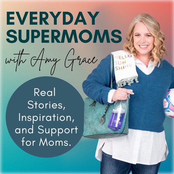 Everyday Supermoms: Podcast for Moms- Real Stories... Image