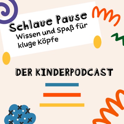 SCHLAUE PAUSE Kinderpodcast SCHLAUE PAUSE Kinderpodcast