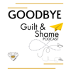 Goodbye Guilt & Shame - Ashley Vanderpool & Jess Layne - Restored Nation