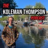 The Koleman Thompson Podcast