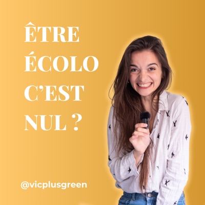 Être écolo, c'est nul ? Être écolo, c'est nul ?