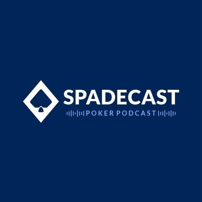 SPADECAST - Poker Podcast