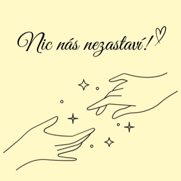 Nic nás nezastaví