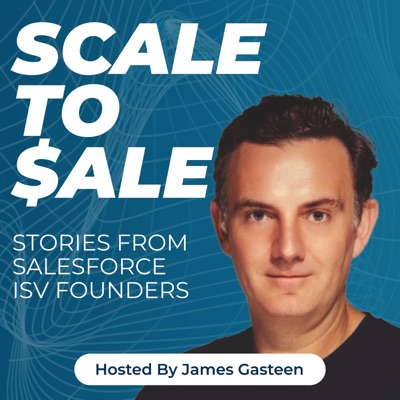 Scale to Sale: Stories from Salesforce ISV founders