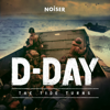 D-Day: The Tide Turns - NOISER