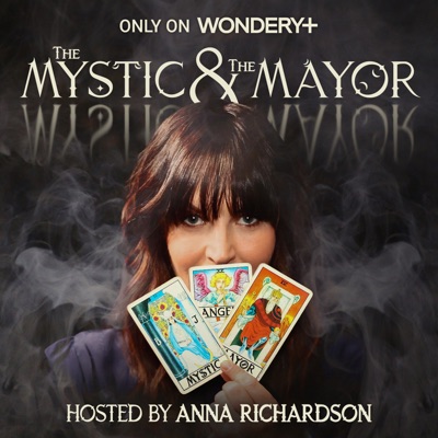 The Mystic and The Mayor:Wondery
