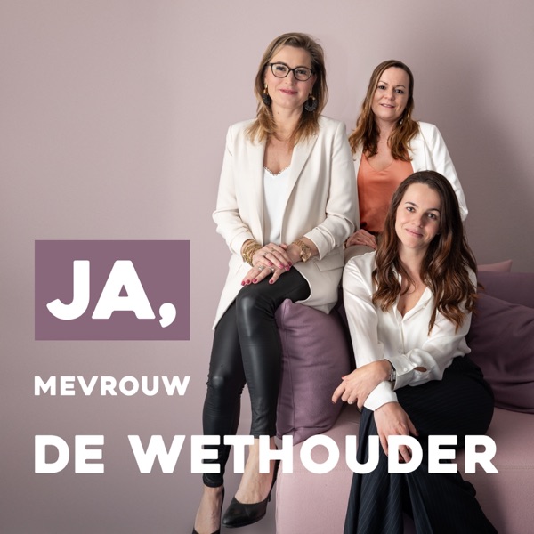 Ja, mevrouw de wethouder podcast