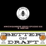 B. Nektar w/ Brad and Kerri Dahlhofer | #MichiganBeer Series 38