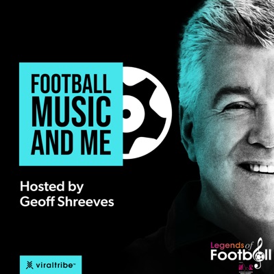 Football, Music and Me:Geoff Shreeves