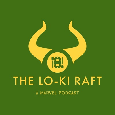 The Lo-Ki Raft - A Marvel Cinematic Universe Podcast