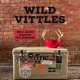 Wild Vittles: Wild Game Cooking For Everyone