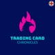 Trading Card Chronicles