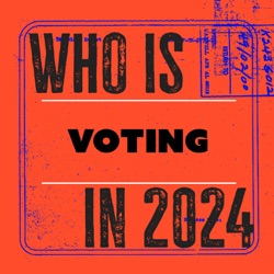 Who is voting in 2024