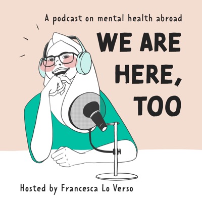 We are here, too - on mental health abroad