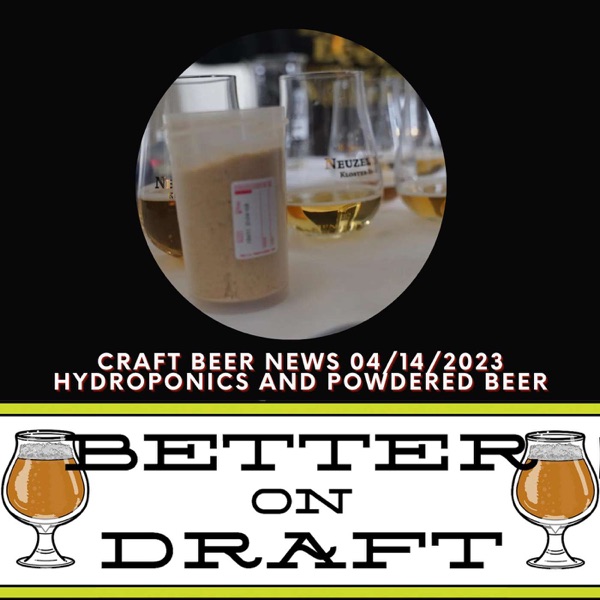Craft Beer News (04/14/23) – Hydroponics and Powdered Beer photo