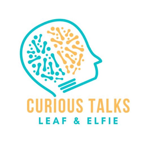 Leaf & Elfie: Curious Talks