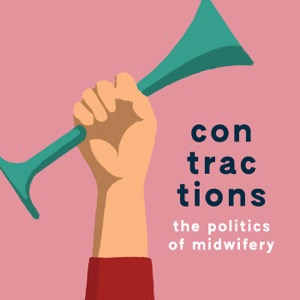 contractions: the politics of midwifery