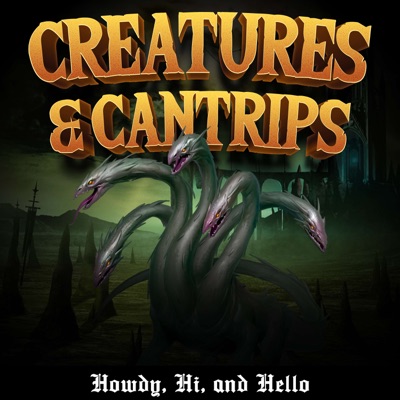 Creatures & Cantrips