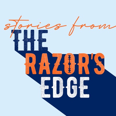 Stories from the Razor's Edge