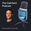 The Call Kent Podcast - Kent C. Dodds