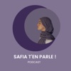 Logo of the podcast Safia t’en parle !