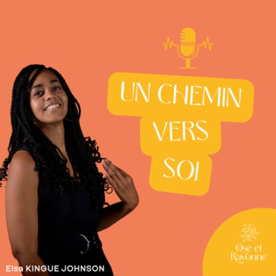 Un chemin vers soi : le podcast des hypersensibles Un chemin vers soi : le podcast des hypersensibles