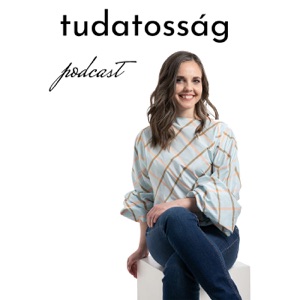 Tudatosság Podcast