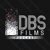 DBS Films Podcast: Inside an Indie Filmmaking Studio