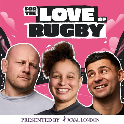 For The Love Of Rugby For The Love Of Rugby