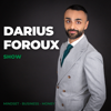 The Darius Foroux Show: Mindset, Business, Money - Darius Foroux