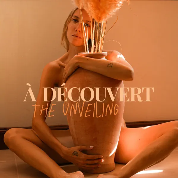 À découvert : The Unveiling