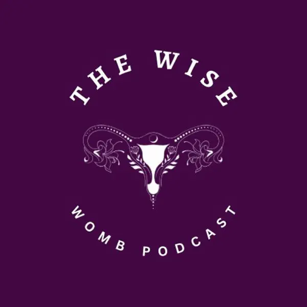 The Wise Womb Podcast