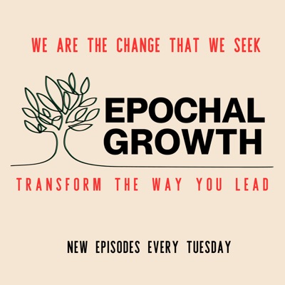 Epochal Growth | Empowering Leaders to Create Transformative Change