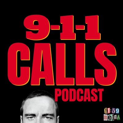 911 Calls Podcast 911 Calls Podcast