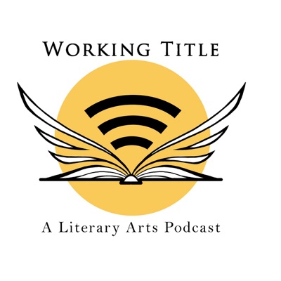 Working Title: A Literary Arts Podcast