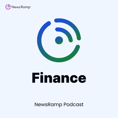NewsRamp Finance and Fintech Podcast NewsRamp Finance and Fintech Podcast