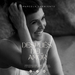 Después del Amor con Marcela Sarmiento | Tráiler