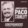 ¿Quién mató a Paco Stanley? - Convoy Network