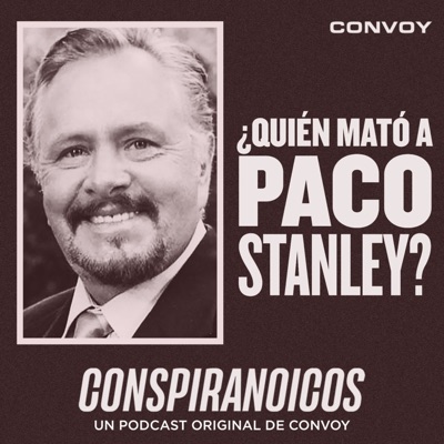 ¿Quién mató a Paco Stanley?:Convoy Network