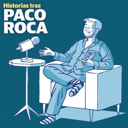 Historias tras Paco Roca